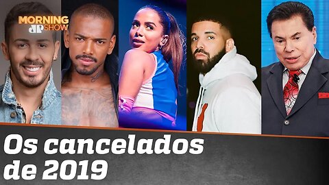 Os cancelados de 2019