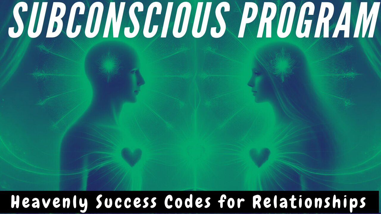 💫 Heavenly Success Codes for RELATIONSHIPS