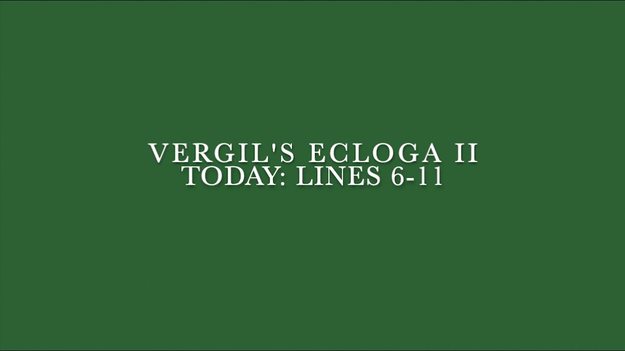 Vergil Ecloga II Lines 6-11