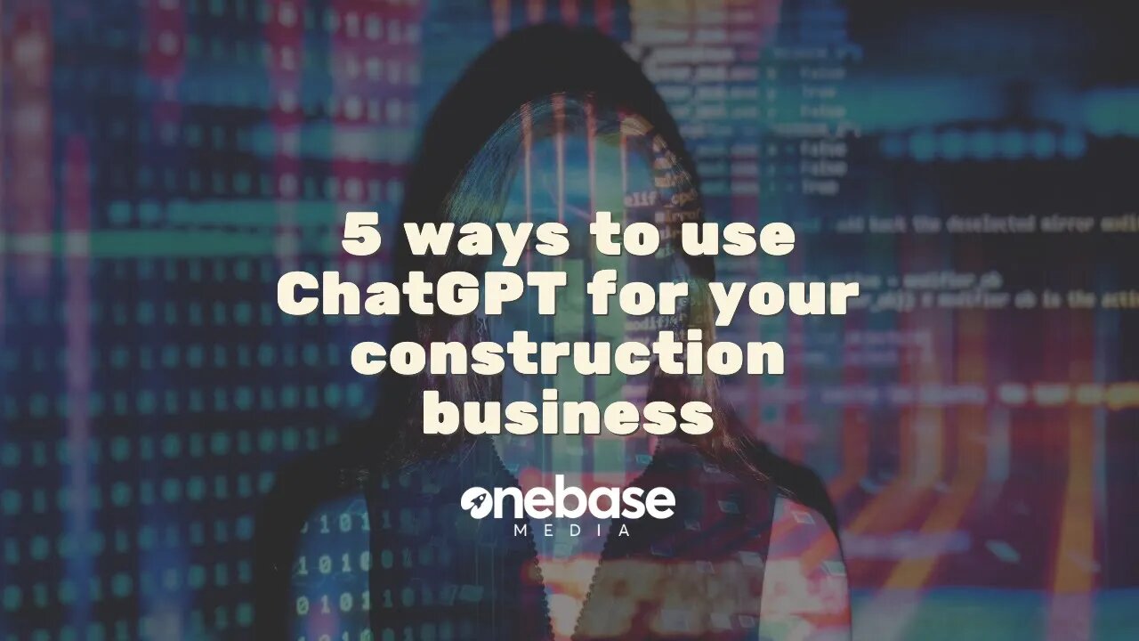 5 Unexpected Ways Your Construction Company Can Use ChatGPT: Unboxed Here!