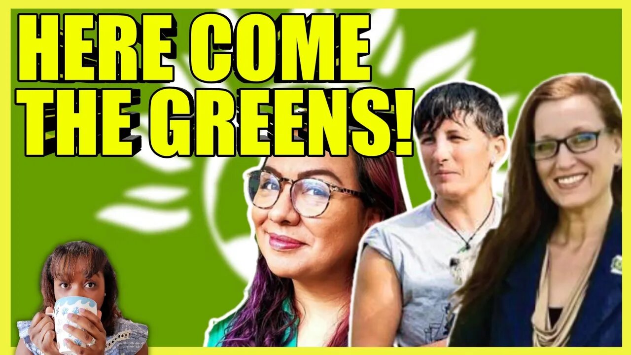 Green Party CANDIDATES For 2022 (clip)