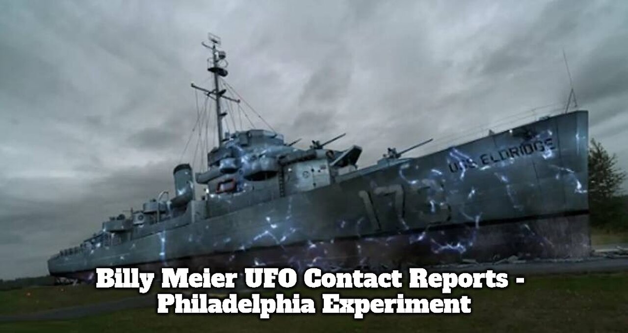 Billy Meier UFO Contact Reports - Philadelphia Experiment