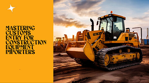 Navigating Customs Bond and ISF: Essential Steps for Machinery Importation