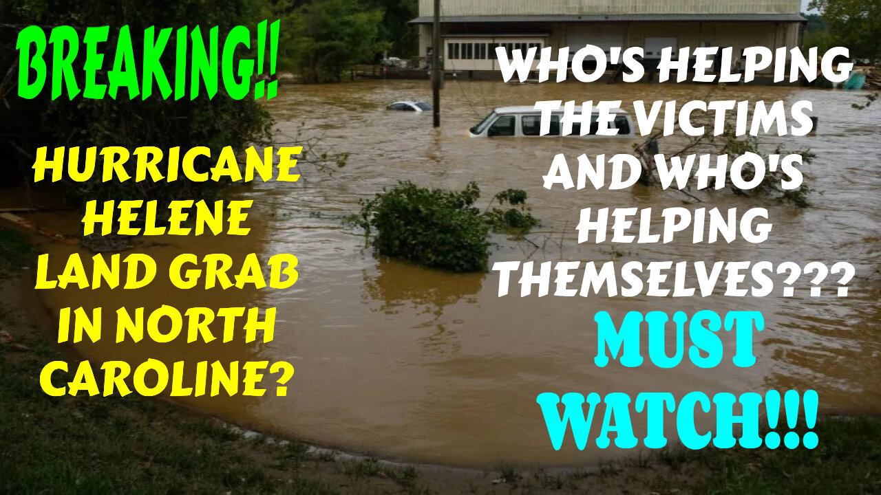 SHOCKING HURRICANE HELENE NC VICTIMS LEFT TO SUFFER FOR LAND GRAB?? WATCH BEFORE IT'S DELETED!