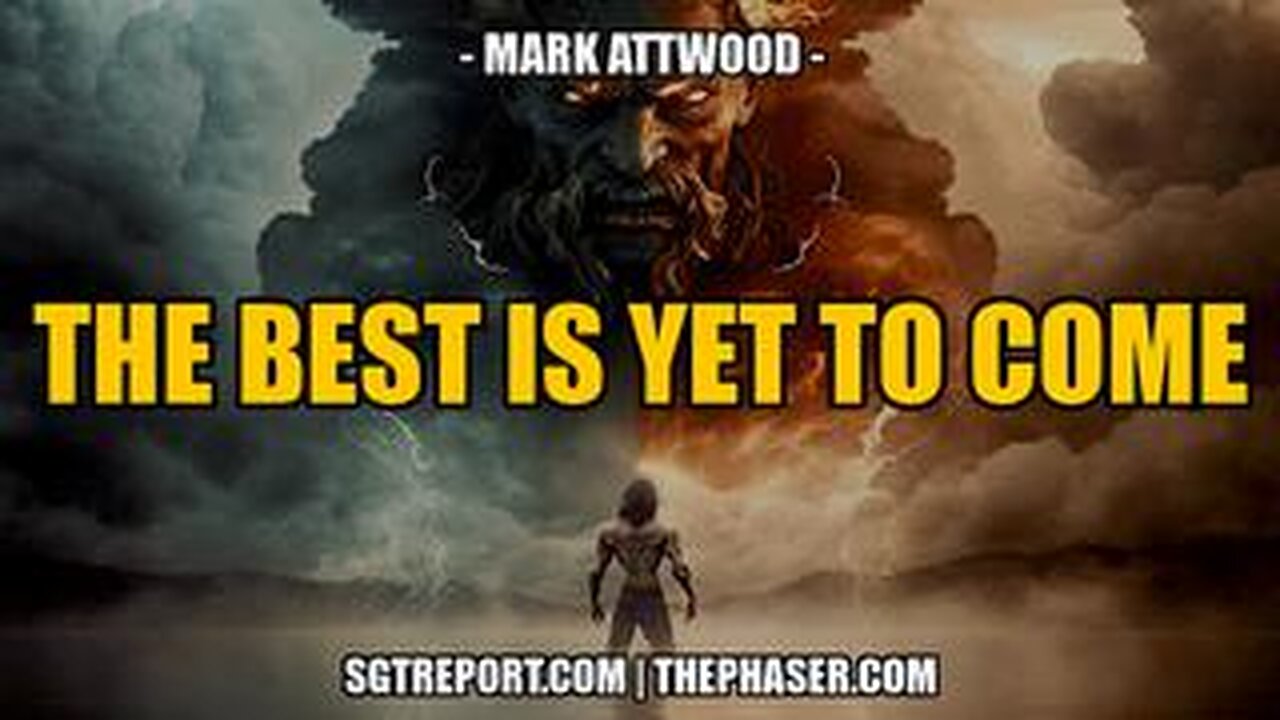 THE BEST IS YET TO COME -- Mark Attwood