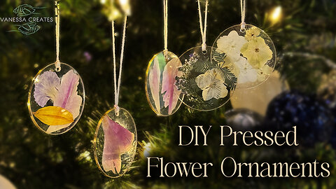 DIY Pressed Flower Ornaments | Easy and Elegant Holiday Craft Idea!