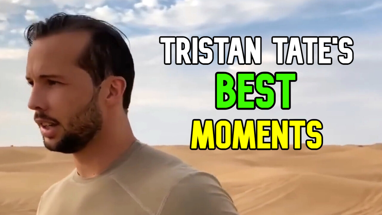 Best-Of Tristan Tate!