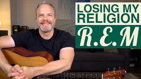 How to Play "Losing My Religion" by R.E.M. - Guitar Lesson