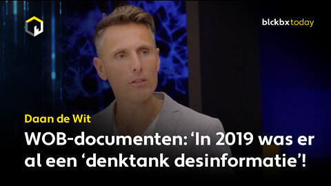Daan de Wit: ‘In 2019 was er al een ‘denktank desinformatie’ opgericht!'