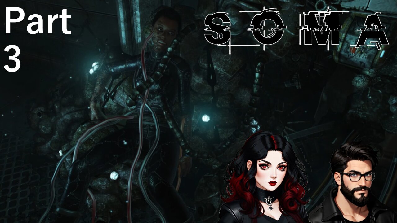 Are we the only humans left?!- Miss Darkness Play's SOMA Part 3 (Blind playthrough)