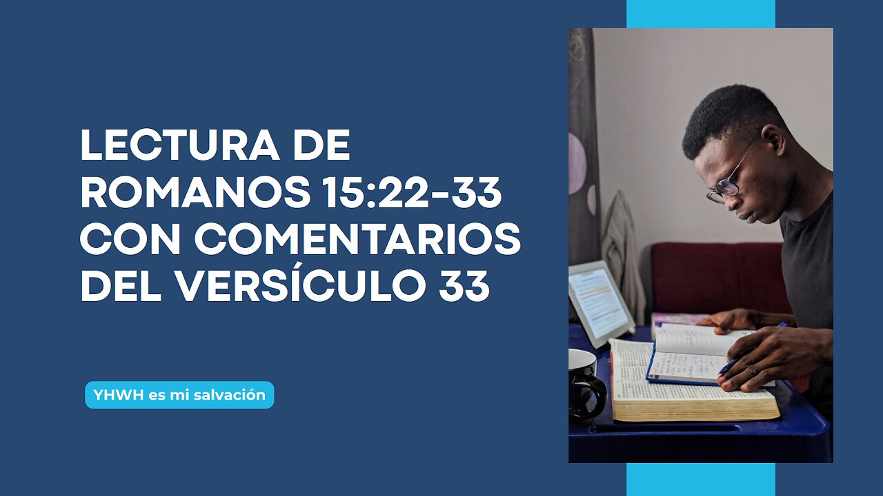 📖 Lectura de Romanos 15:22-33 con comentarios del versículo 33