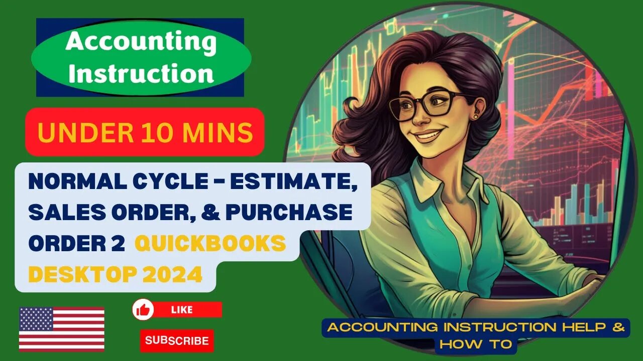 Normal Cycle – Estimate, Sales Order, & Purchase Order 2 QuickBooks Desktop 2024