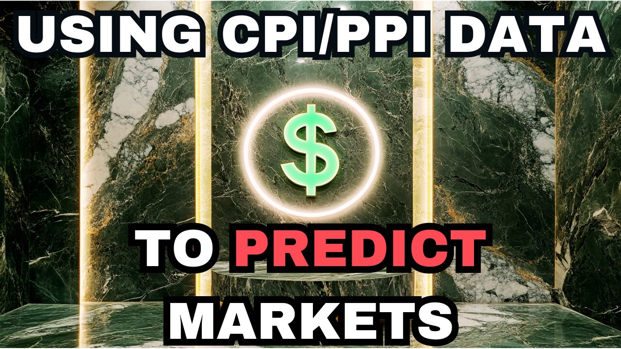 Trading: Using $CPI AND $PPI Data To Predict Markets