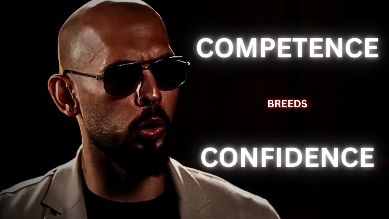 Competence Breeds Confidence : Andrew Tate ( Best Motivational Video )