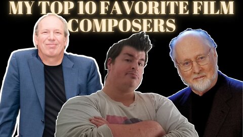 My Top 10 Favorite Movie Composers