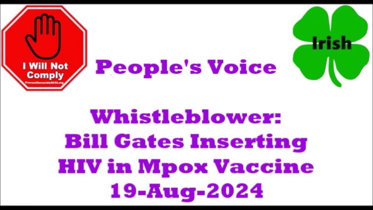 Whistleblower Bill Gates Inserting HIV in Monkeypox Vaccine 19-Aug-2024