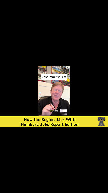How the Regime Lies With Numbers, Jobs Report Edition