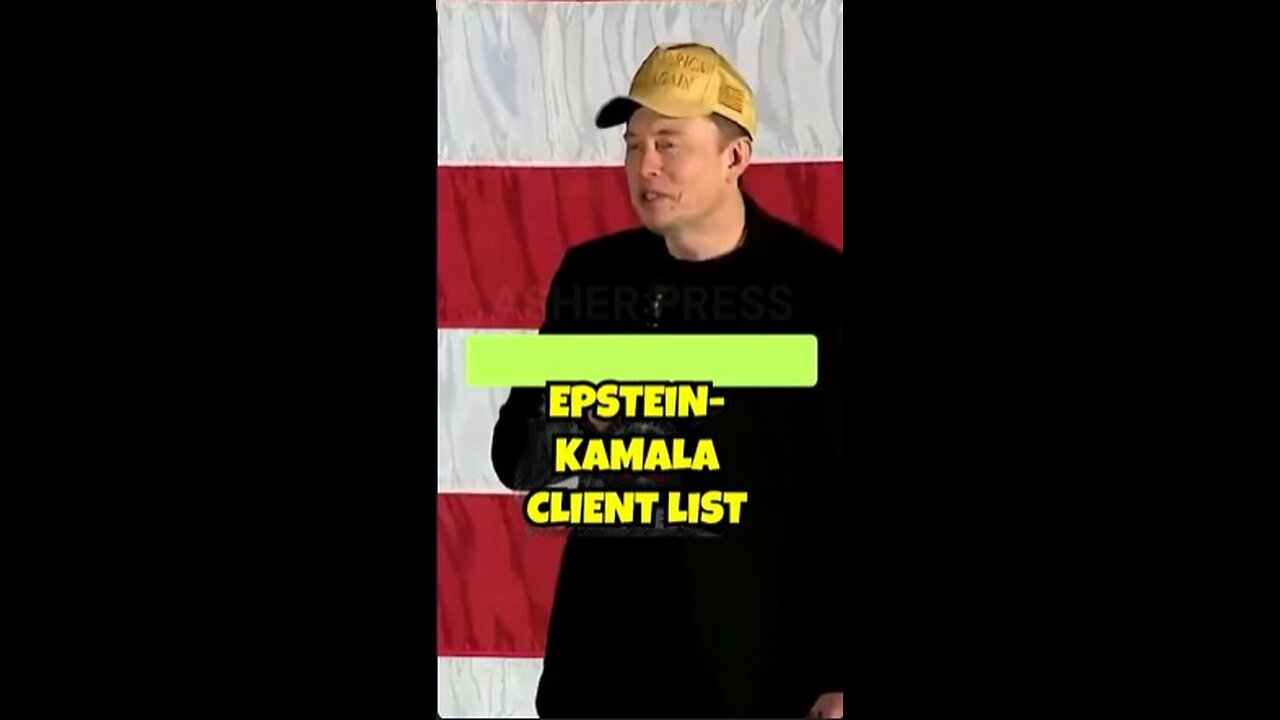 Elon Musk on the Epstein/Kamala Client List