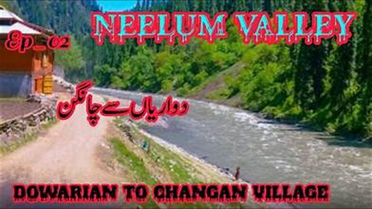 Dowarian to Changan Village | Neelum Valley-Azad Kashmir | Bike Trip 2023 | EP-02