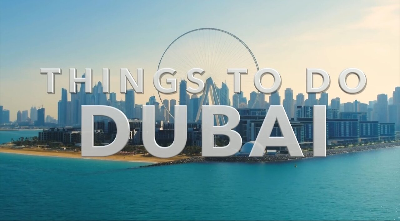 Magical things to do in Dubai 2023 . A world class place