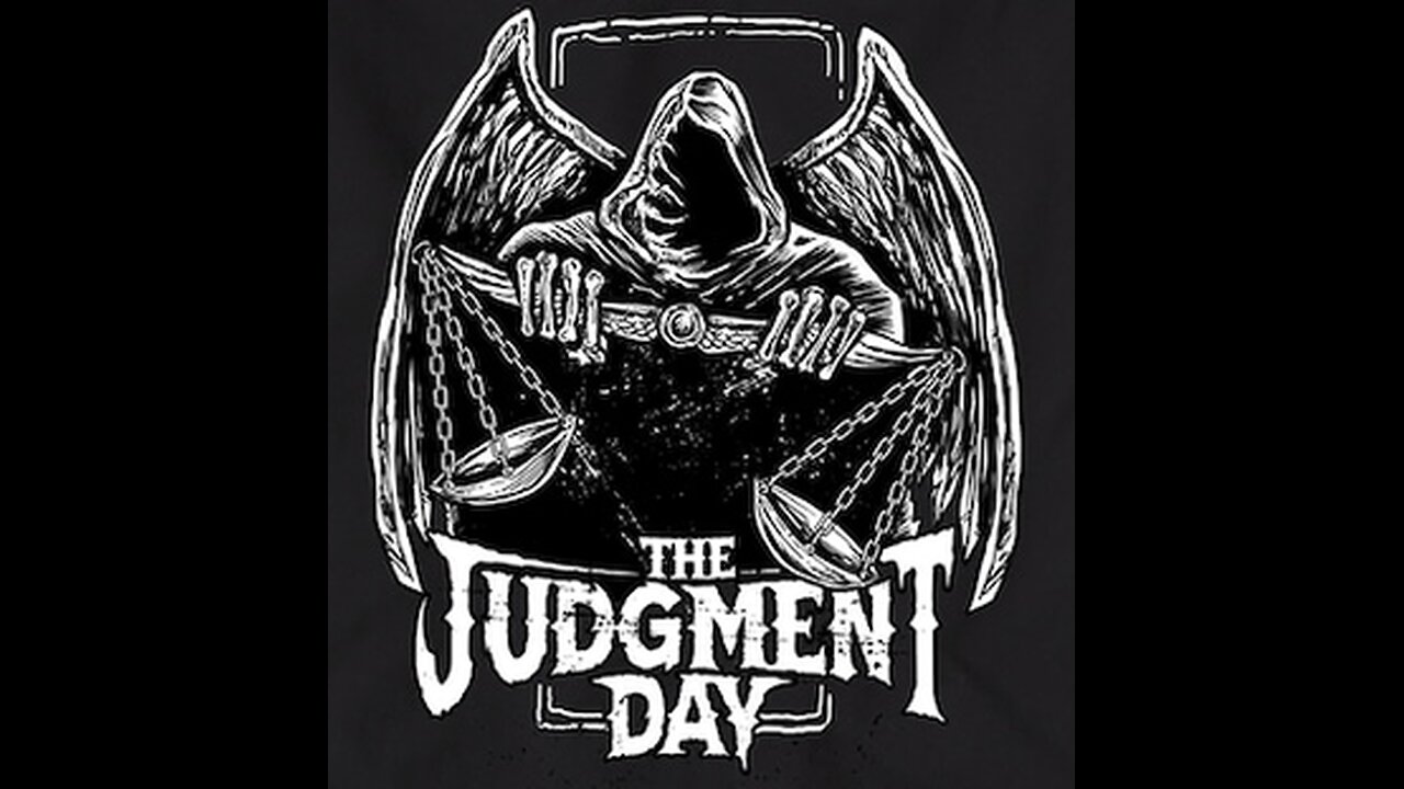 Judgement day ?