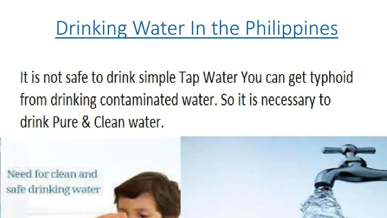 Is the water in the Philippines safe?