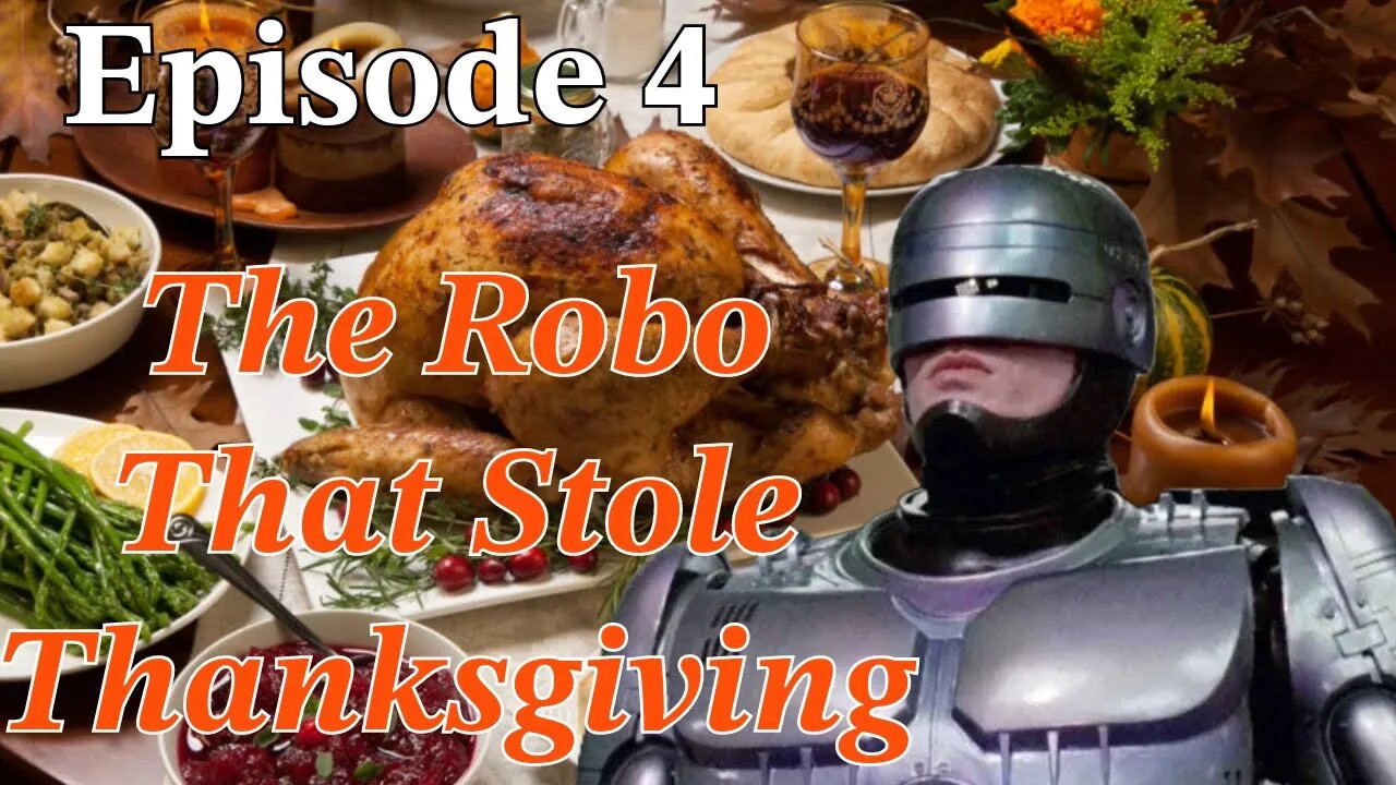 ROBOCOP: ROGUE CITY Episode 4: The Robo That Stole Thanksgiving