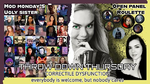 THROW DOWN THURSDAY - "Correctile Dysfunction:" everybody is welcome, but nobody cares