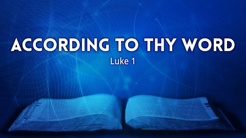 According to Thy Word