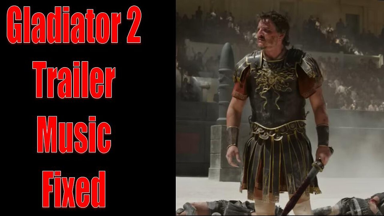 Gladiator II Trailer Music Fixed