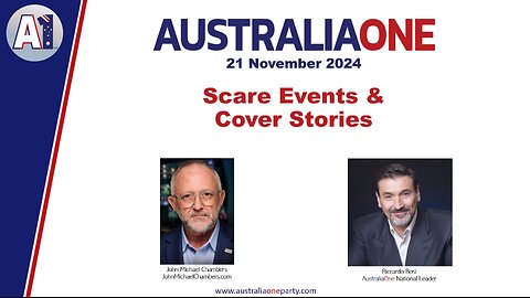 AustraliaOne Party - Scare Events and Cover Stories (21 November 2024)