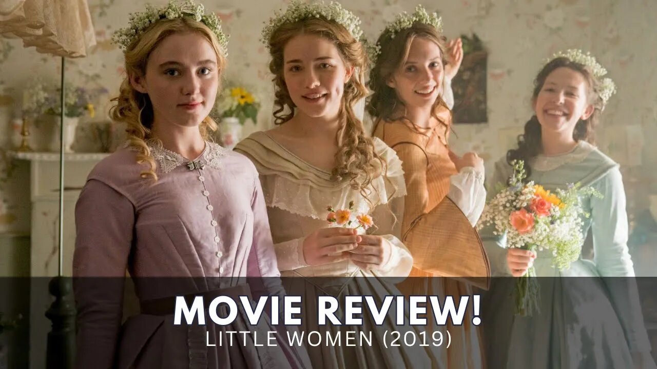 Little Women (2019) Movie Review: A Timeless Tale of Sisterhood and Ambition