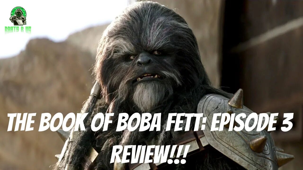 The Book Of Boba Fett: Episode 3 Review!!!