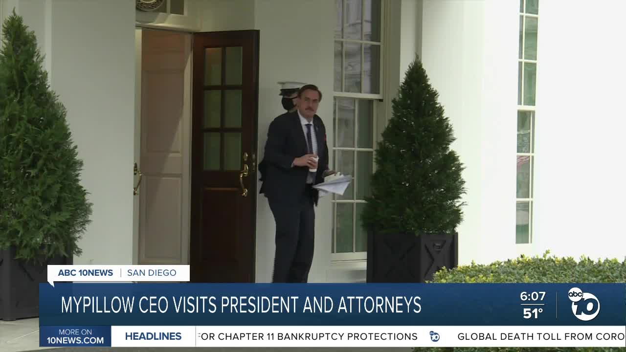 MyPillow CEO visits President and attorneys