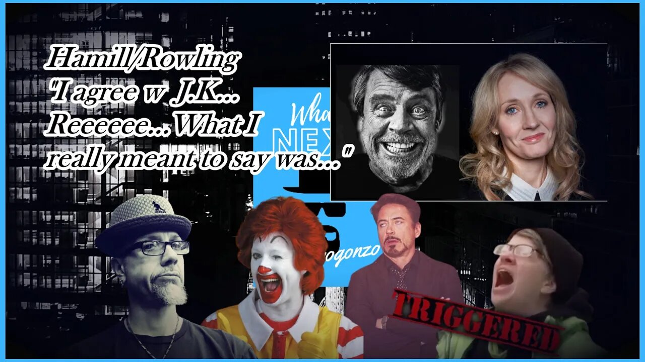 HAMILL on ROWLING..."JK MAKES A POINT"...REEEEEEEEE!!!