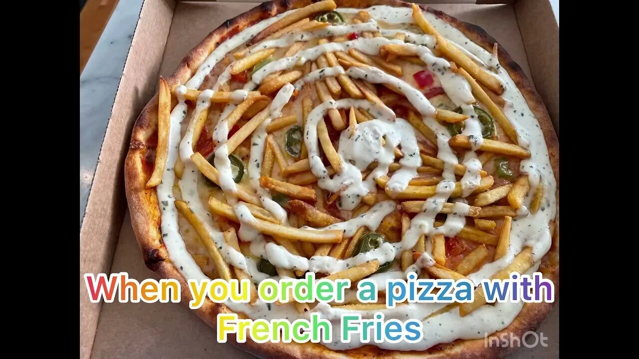 When you order a Pizza with French Fries and chef is too excited to give you something extra