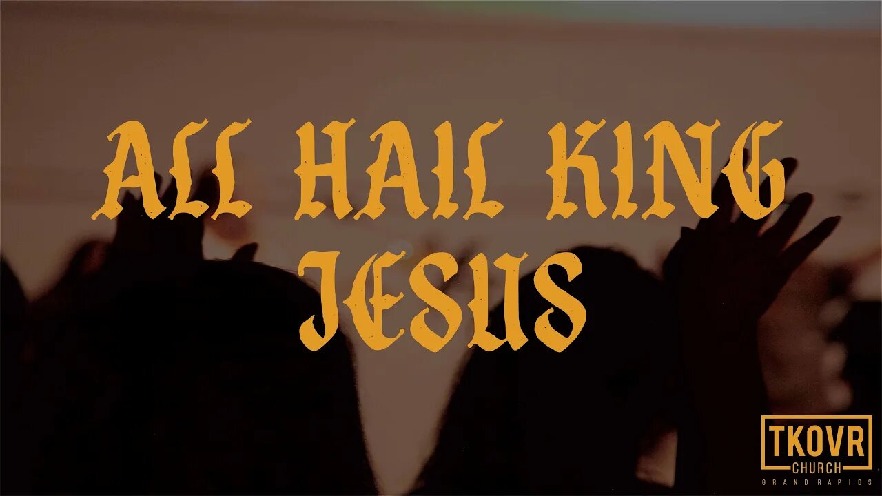 TAKEOVER WORSHIP - ALL HAIL KING JESUS (SPONTANEOUS)