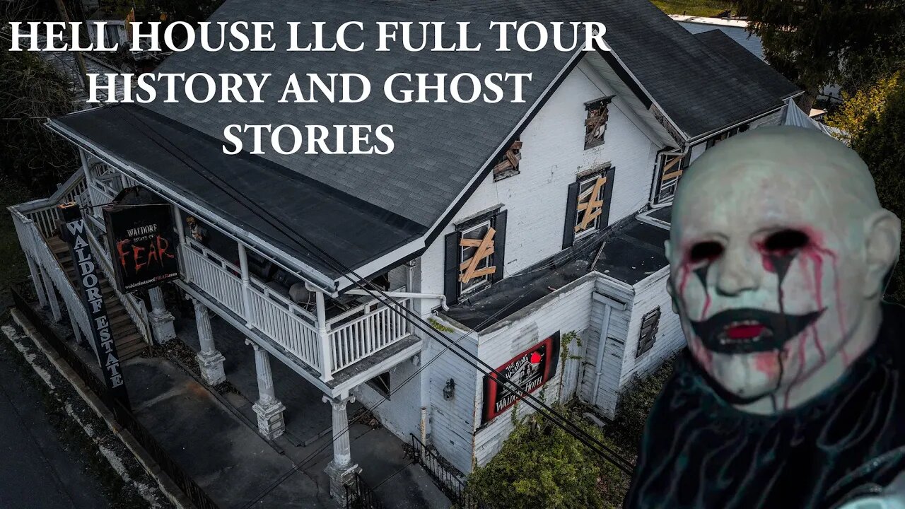 Hell House LLC Waldorf Estate Of Fear Full Tour History And Ghost Stories