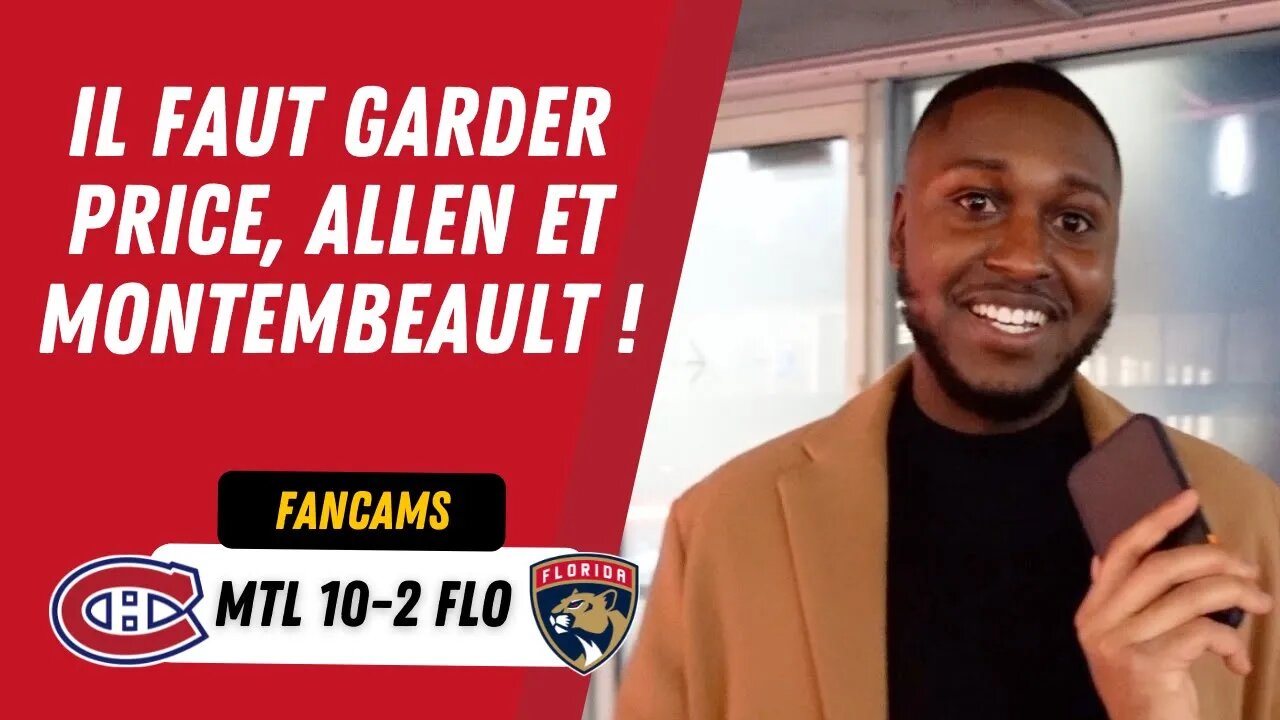 IL FAUT GARDER PRICE, ALLEN ET MONTEMBEAULT ! | MTL 10-2 FLO | FANCAM