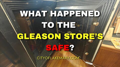 Antique Gleason Store's Safe - Lake Mary History Museum