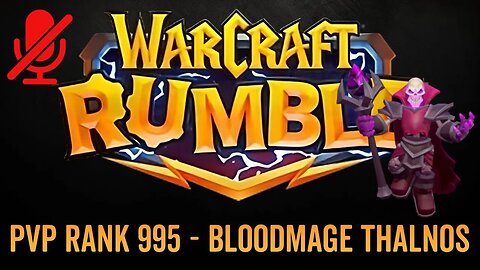 WarCraft Rumble - No Commentary Gameplay - Bloodmage Thalnos - PVP Rank 995