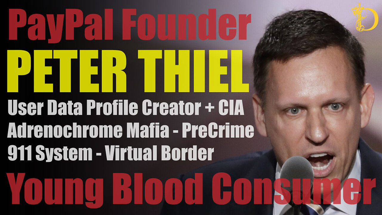 Peter Thiel: Elite Schemes & Secret Dreams Exposed