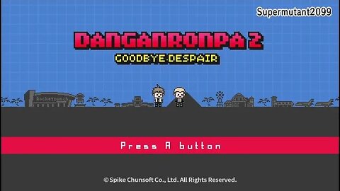 Danganronpa 2: Goodbye Despair Day 15. No mic. Not really feeling up for it.