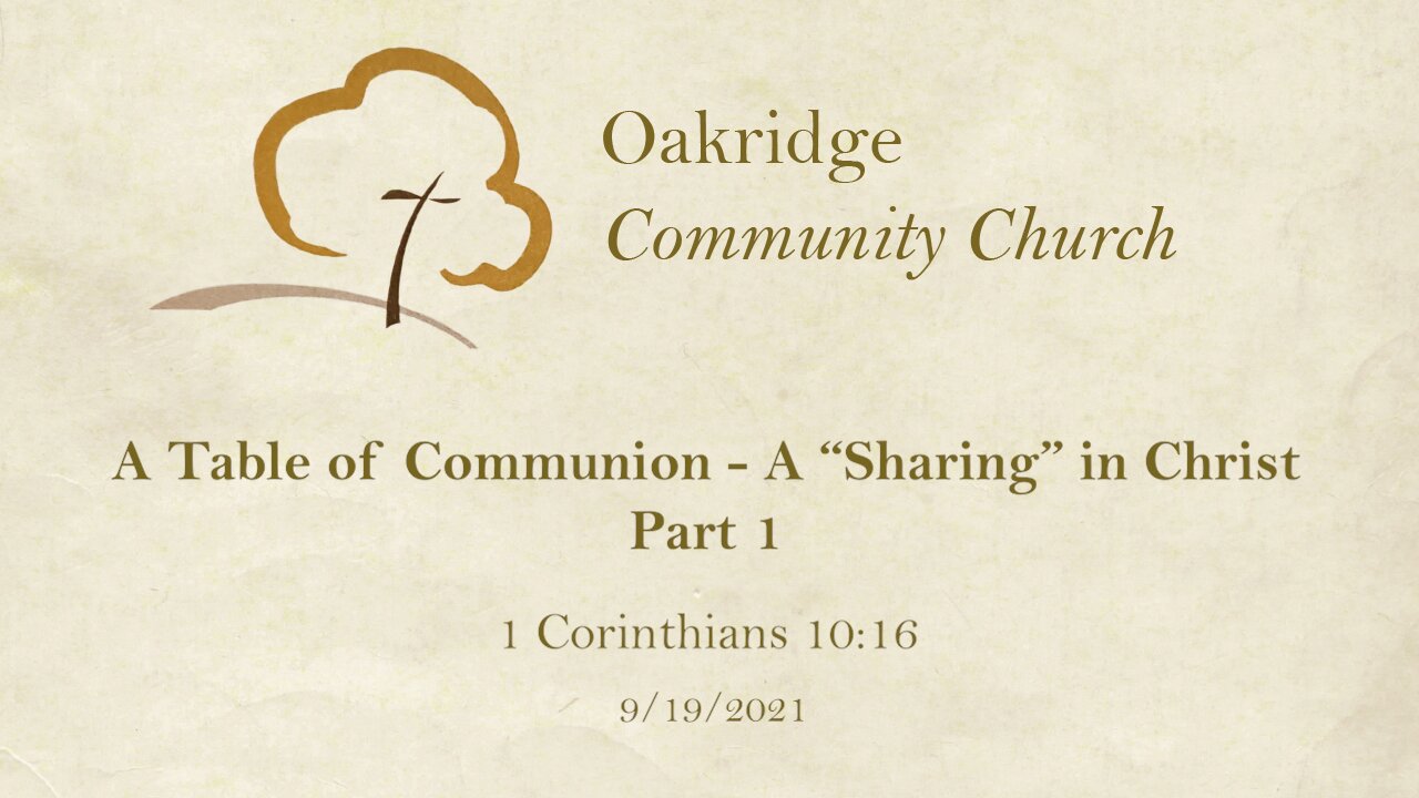 [Growing in Grace] A Table of Communion - A "Sharing" in Christ, Part 1