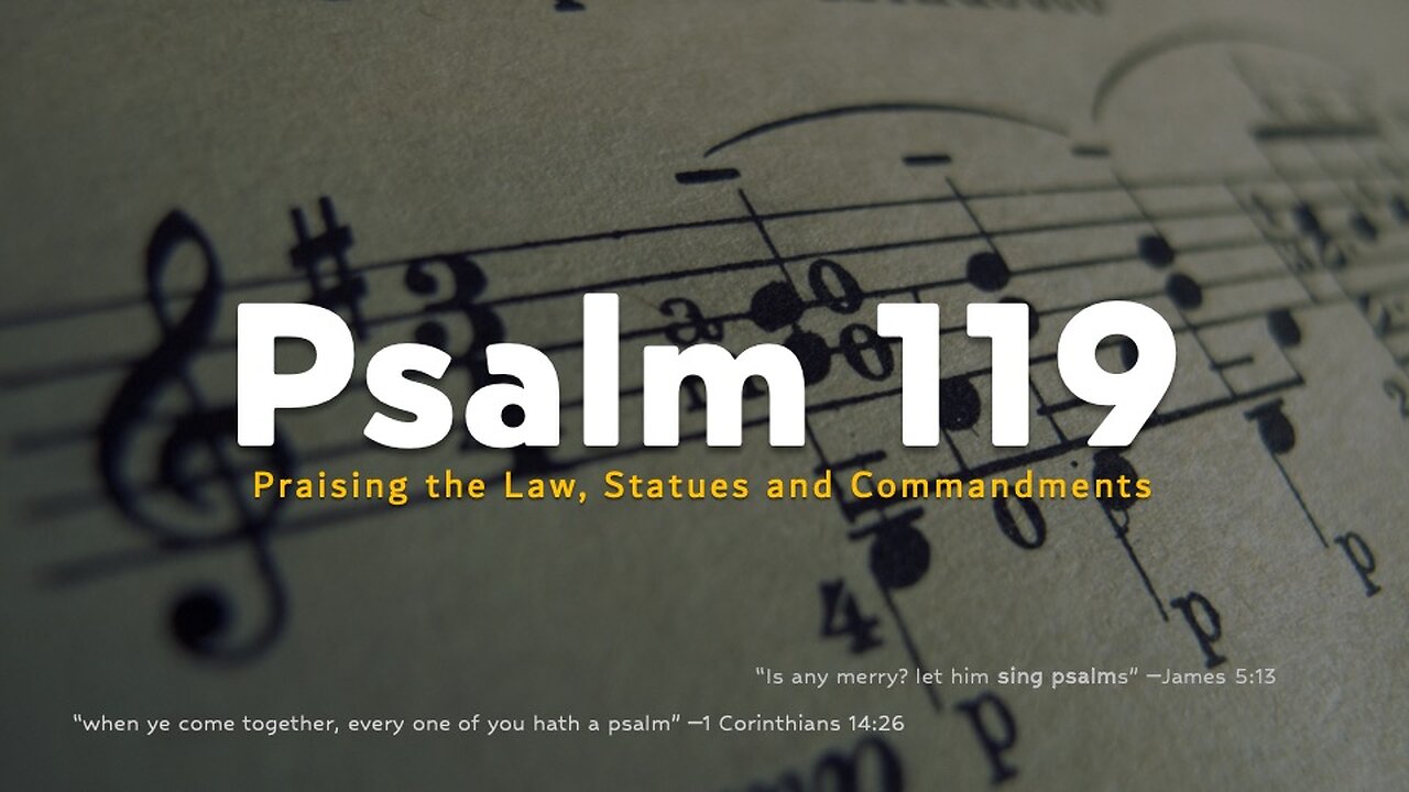 Psalms 119: Praising the Law