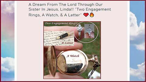 A Dream From The Lord Through Our Sister In Jesus, Linda! "Two Engagement Rings, A Watch & A Letter"