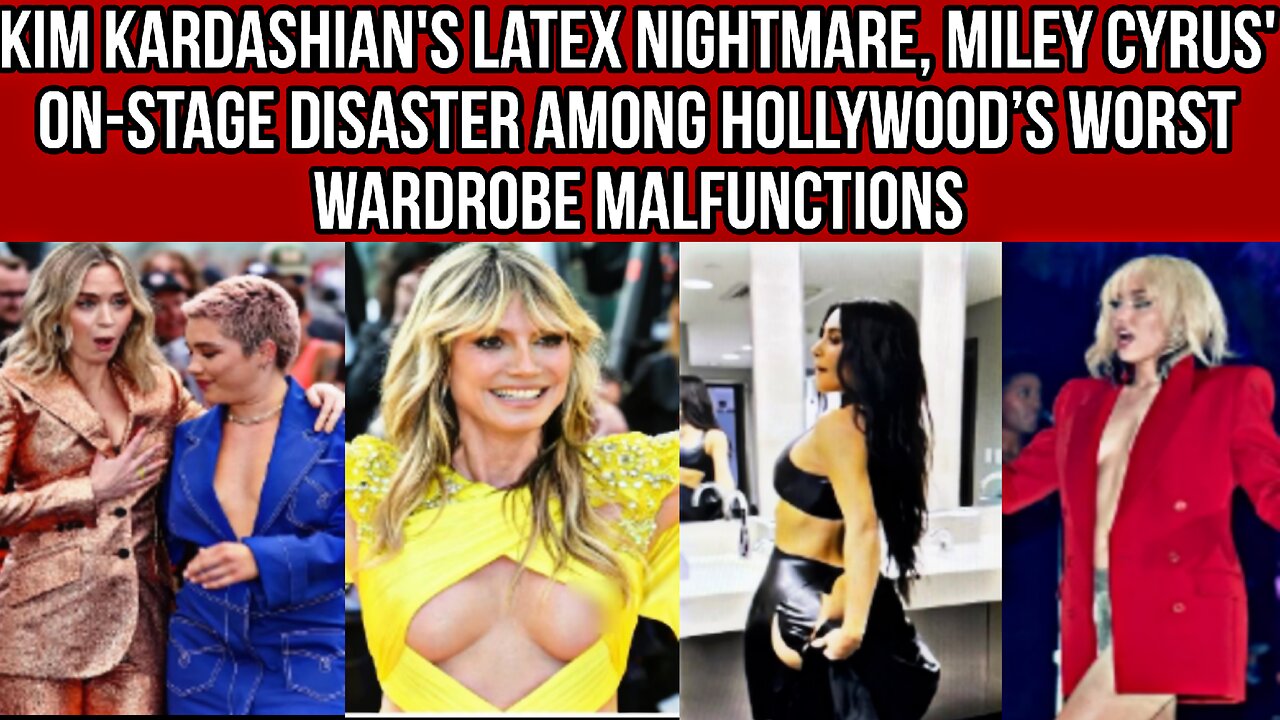 Kim Kardashian's latex nightmare, Miley Cyrus' on-stage disaster among Hollywood’s worst