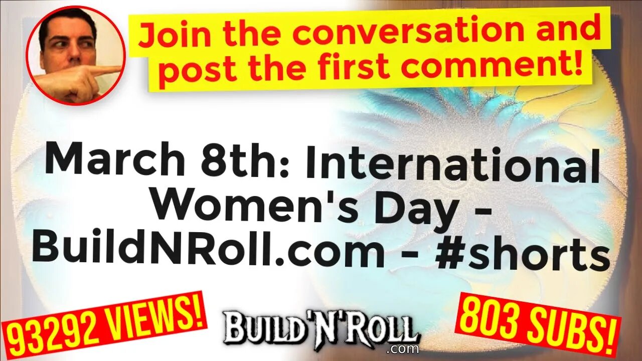 March 8th: International Women's Day - BuildNRoll.com - #shorts
