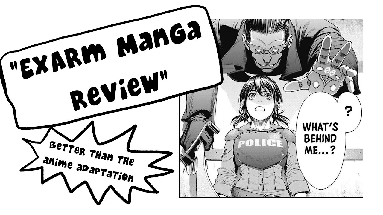 Ex-Arm Chapter 1 Manga Review - Better than the Anime