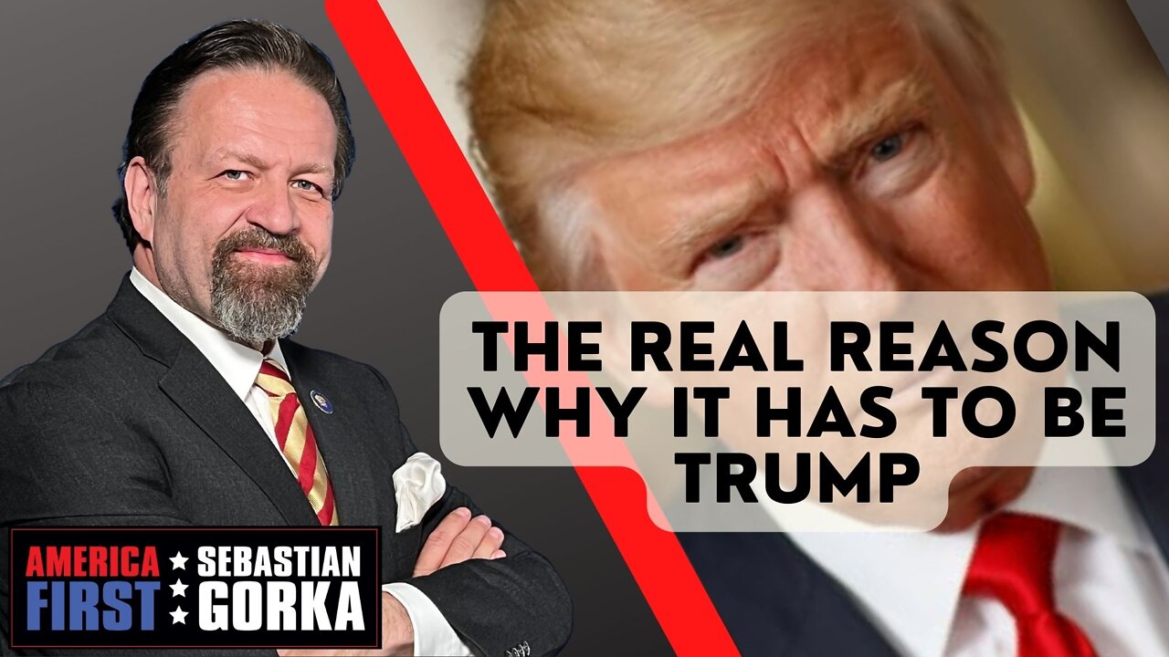 The Real Reason why it has to be Trump. Sebastian Gorka on AMERICA First